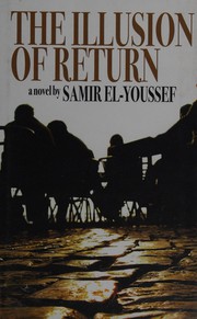 Cover of: The illusion of return: a novel