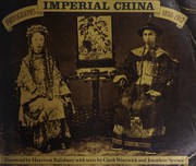 Cover of: Imperial China by historical texts by Clark Worswick and Jonathan Spence, with a foreword by Harrison Salisbury.
