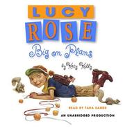 Cover of: Big on Plans (Lucy Rose Books (Audio)) by Katy Kelly