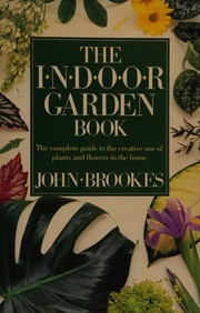 Cover of: The indoor garden book.