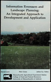 Cover of: Information resources and landscape planning: an integrated approach to development and application