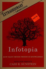 Cover of: Infotopia: How Many Minds Produce Knowledge