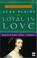 Cover of: Loyal in Love