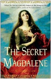 Cover of: The Secret Magdalene by Ki Longfellow