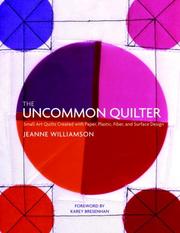 The Uncommon Quilter by Jeanne Williamson
