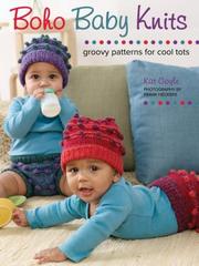 Cover of: Boho Baby Knits: Groovy Patterns for Cool Tots