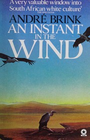 Cover of: An instant in the wind by André Brink