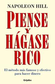 Cover of: Piense y hágase rico by Napoleon Hill