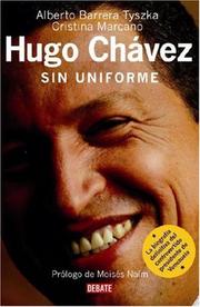 Cover of: Hugo Chávez: Sin Uniforme