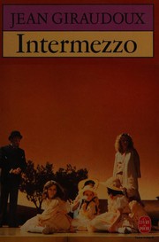 Cover of: Intermezzo: comédie en trois actes.