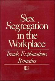 Cover of: Sex segregation in the workplace: trends, explanations, remedies