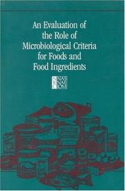 Cover of: An evaluation of the role of microbiological criteria for foods and food ingredients