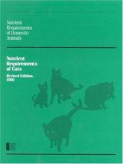 Cover of: Nutrient requirements of cats by Subcommittee on Cat Nutrition, Committee on Animal Nutrition, Board on Agriculture, National Research Council.