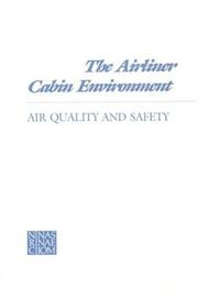 Cover of: The Airliner Cabin Environment: Air Quality and Safety