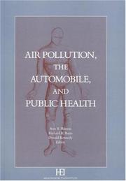 Cover of: Air pollution, the automobile, and public health | 