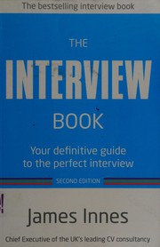 Cover of: Interview Book: Your Definitive Guide to the Perfect Interview