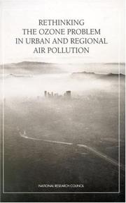 Cover of: Rethinking the Ozone Problem in Urban and Regional Air Pollution by Committee on Tropospheric Ozone, Environment &. Committee On Geosciences, National Research Council (US)