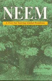 Cover of: Neem: a tree for solving global problems : report of an ad hoc panel of the Board on Science and Technology for International Development, National Research Council.