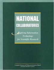 Cover of: National collaboratories: applying information technology for scientific research