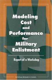 Cover of: Modeling cost and performance for military enlistment: report of a workshop