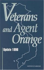 Cover of: Veterans and Agent Orange by Institute of Medicine (U.S.). Committee to Review the Health Effects in Vietnam Veterans of Exposure to Herbicides.