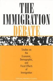 Cover of: The Immigration Debate: Studies on the Economic, Demographic, and Fiscal Effects of Immigration