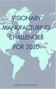 Cover of: Visionary manufacturing challenges for 2020