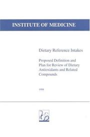 Cover of: Dietary reference intakes: proposed definition and plan for review of dietary antioxidants and related compounds