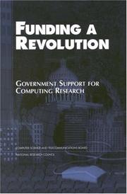 Cover of: Funding a revolution: government support for computing research