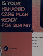 Cover of: Is your managed care plan ready for survey?: a self-assessment tool for managed care plans