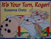 Cover of: It's your turn, Roger! by Susanna Gretz