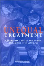 Cover of: Unequal Treatment by Committee on Understanding and Eliminating Racial and Ethnic Disparities in Health Care