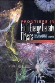 Frontiers in high energy density physics by National Research Council (U.S.). Committee on High Energy Density Plasma Physics.