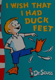 Cover of: I wish I that had duck feet by Dr. Seuss, B. Tobey