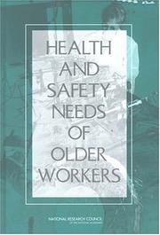 Cover of: Health and Safety Needs of Older Workers