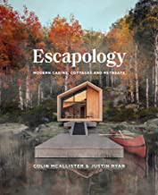 Cover of: Escapology: modern cabins, cottages and retreats