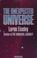 Cover of: The unexpected universe