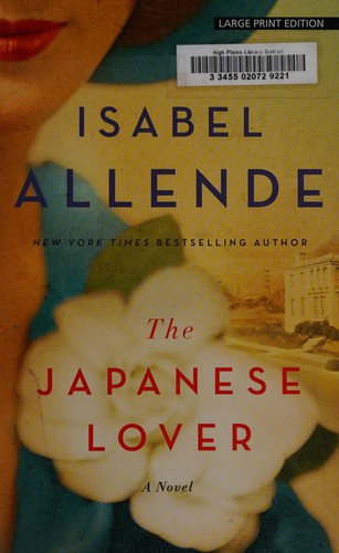 The Japanese lover by Isabel Allende