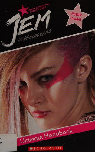 Jem and the Holograms Movie Handbook by Howie Dewin