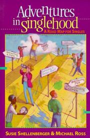 Cover of: Adventures in singlehood by Susie Shellenberger