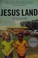 Cover of: Jesus Land