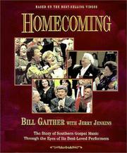 Cover of: Homecoming: the story of southern gospel music through the eyes of its best-loved performers