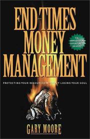 Cover of: End-times money management: protecting your resources without losing your soul