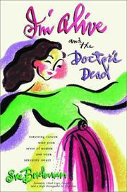 Cover of: I'm alive and the doctor's dead by Sue Buchanan