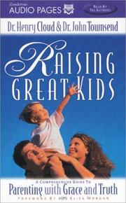 Cover of: Raising Great Kids by Henry Cloud, John Townsend