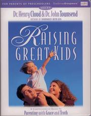 Cover of: Raising Great Kids for Parents of Preschoolers by Henry Cloud, John Sims Townsend