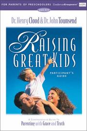 Cover of: Raising Great Kids for Parents of Preschoolers Participant's Guide