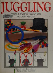 Cover of: Juggling by illustrated by Jeremy Siddall ; edited by Lydia Darbyshire.
