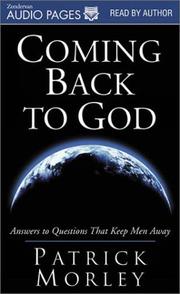 Cover of: Coming Back to God by Patrick M. Morley