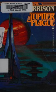 The Jupiter plague by Harry Harrison